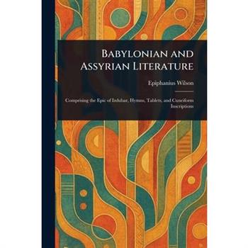 Babylonian and Assyrian Literature