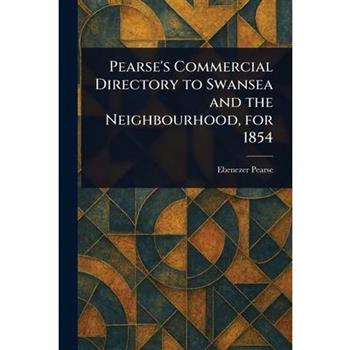 Pearse's Commercial Directory to Swansea and the Neighbourhood, for 1854