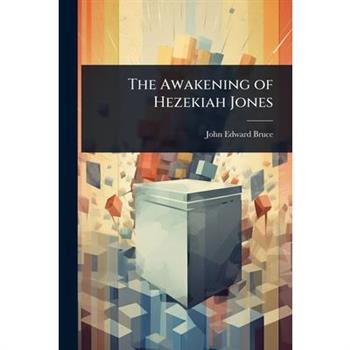 The Awakening of Hezekiah Jones