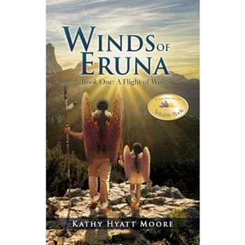 Winds of Eruna, Book One