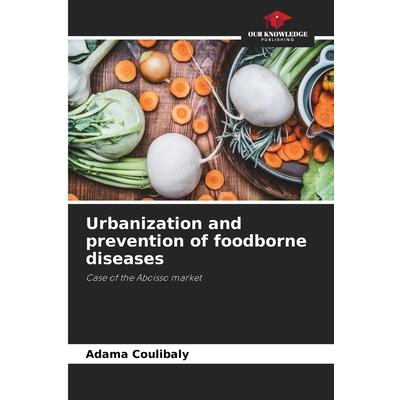 Urbanization and prevention of foodborne diseases