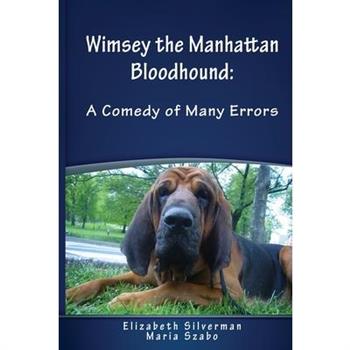 Wimsey the Manhattan Bloodhound