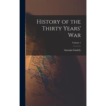 History of the Thirty Years' War; Volume 1