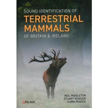 Sound Identification of Terrestrial Mammals of Britain & Ireland