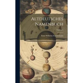 Altdeutsches Namenbuch; Volume 1