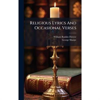 Religious Lyrics And Occasional Verses