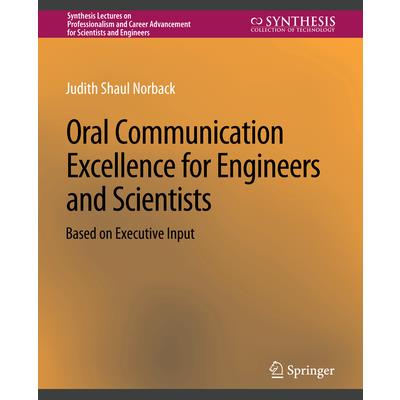 Oral Communication Excellence for Engineers and Scientists