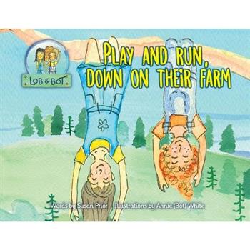 Play and Run, Down on Their Farm