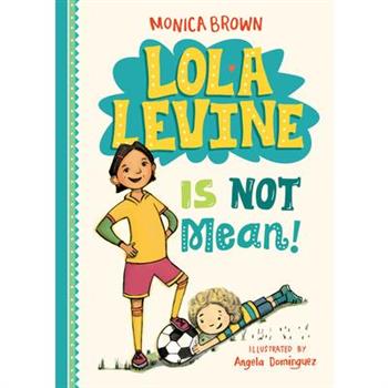 Lola Levine Is Not Mean!