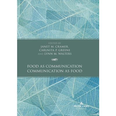 Food as Communication / Communication as Food