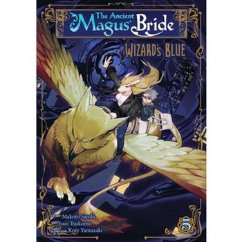 The Ancient Magus' Bride: Wizard's Blue Vol. 5