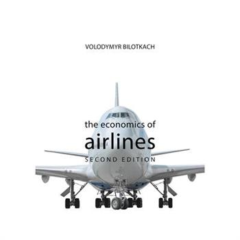 The Economics of Airlines Second Edition
