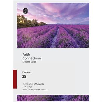 Faith Connections Adult Leader's Guide (June/July/August 2025)