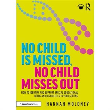 No Child Is Missed, No Child Misses Out