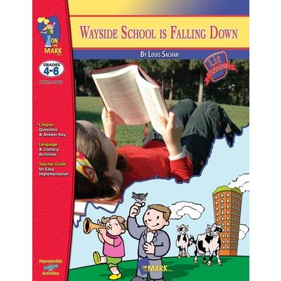 Wayside School is Falling Down, by Louis Sachar Novel Study Grades 4-6