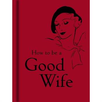 How to Be a Good Wife