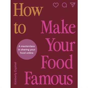 How to Make Your Food Famous