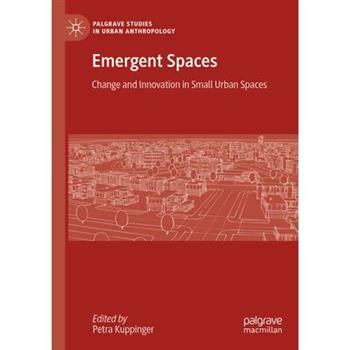 Emergent Spaces