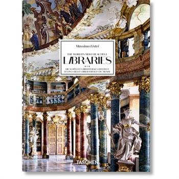 Massimo Listri. the World’s Most Beautiful Libraries. 40th Ed.