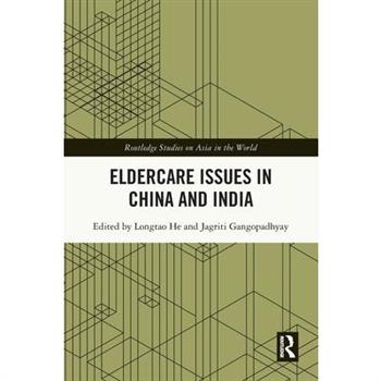 Eldercare Issues in China and India