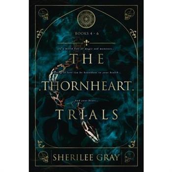 The Thornheart Trials, Books 4 - 6
