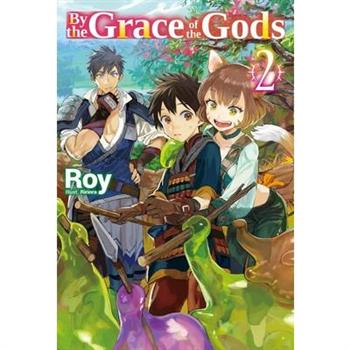 By the Grace of the Gods: Volume 2