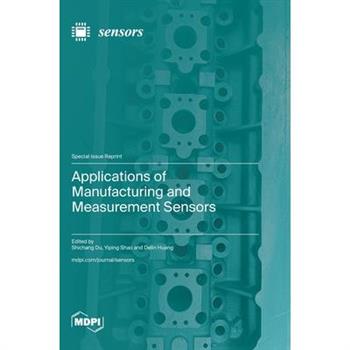 Applications of Manufacturing and Measurement Sensors