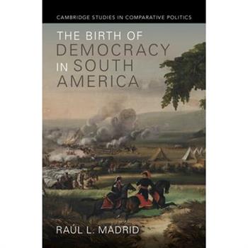 The Birth of Democracy in South America