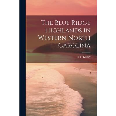 The Blue Ridge Highlands in Western North Carolina