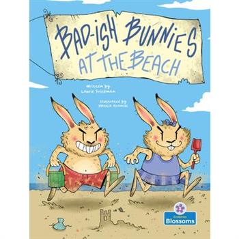 Bad-Ish Bunnies at the Beach