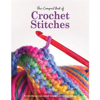 The Compact Book of Crochet Stitches