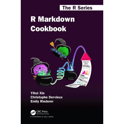 R Markdown Cookbook