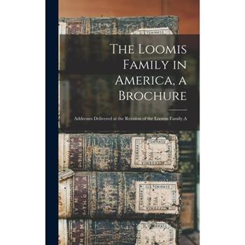 The Loomis Family in America, a Brochure
