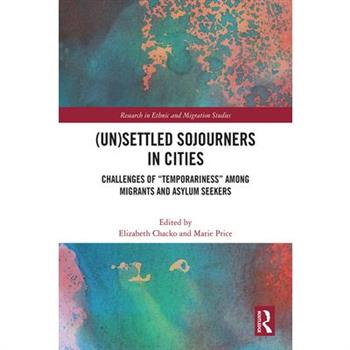 (Un)Settled Sojourners in Cities