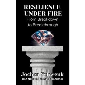 Resilience Under Fire