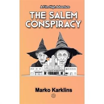 The Salem Conspiracy