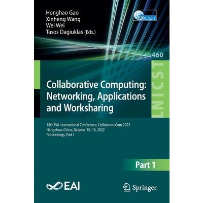 Collaborative Computing: Networking, Applications and Worksharing