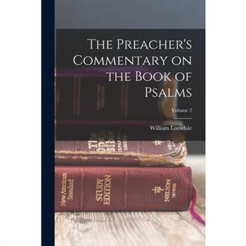 The Preacher's Commentary on the Book of Psalms; Volume 2