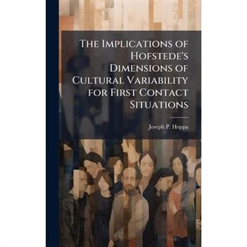 The Implications of Hofstede's Dimensions of Cultural Variability for First Contact Situations