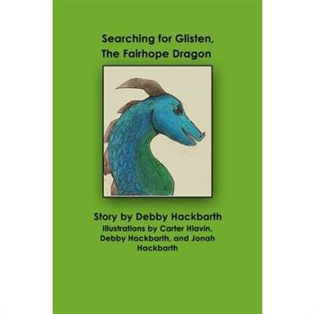 Searching for Glisten, The Fairhope Dragon