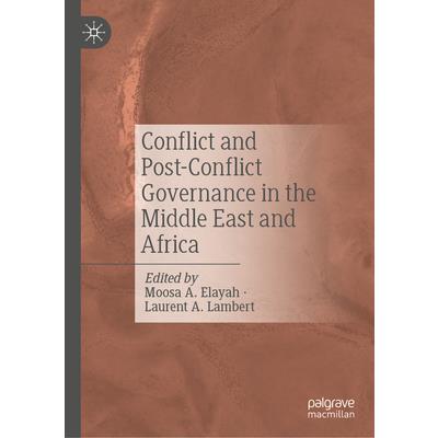 Conflict and Post-Conflict Governance in the Middle East and Africa