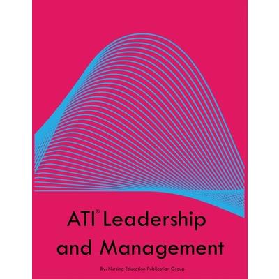 ATI Leadership and Management