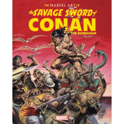 The Marvel Art of Savage Sword of Conan