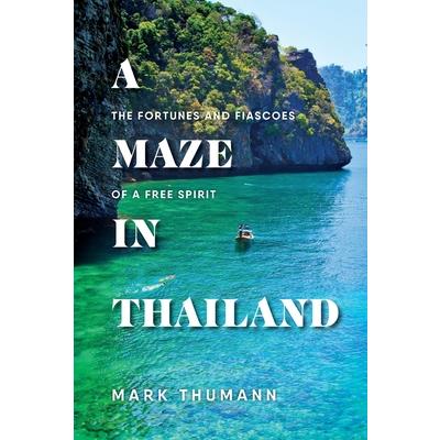 A Maze in Thailand