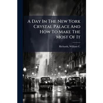 A Day In The New York Crystal Palace And How To Make The Most Of It