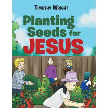 Planting Seeds for Jesus