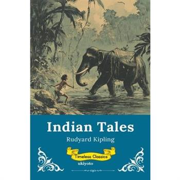 Indian Tales Timeless Classics