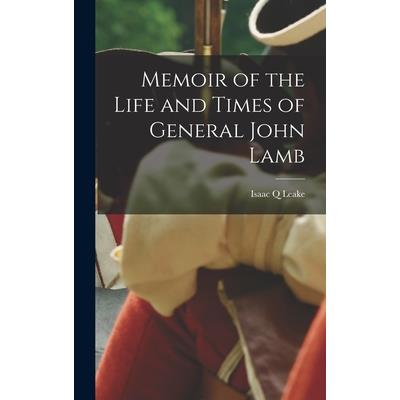 Memoir of the Life and Times of General John Lamb
