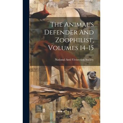 The Animal’s Defender And Zoophilist, Volumes 14-15