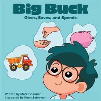 Big Buck Gives, Saves, and Spends